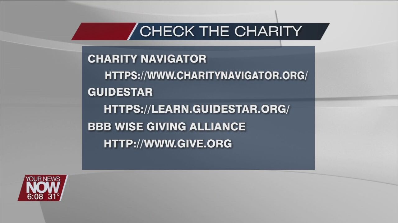 Be sure and know who they are and where your money goes when donating to charity